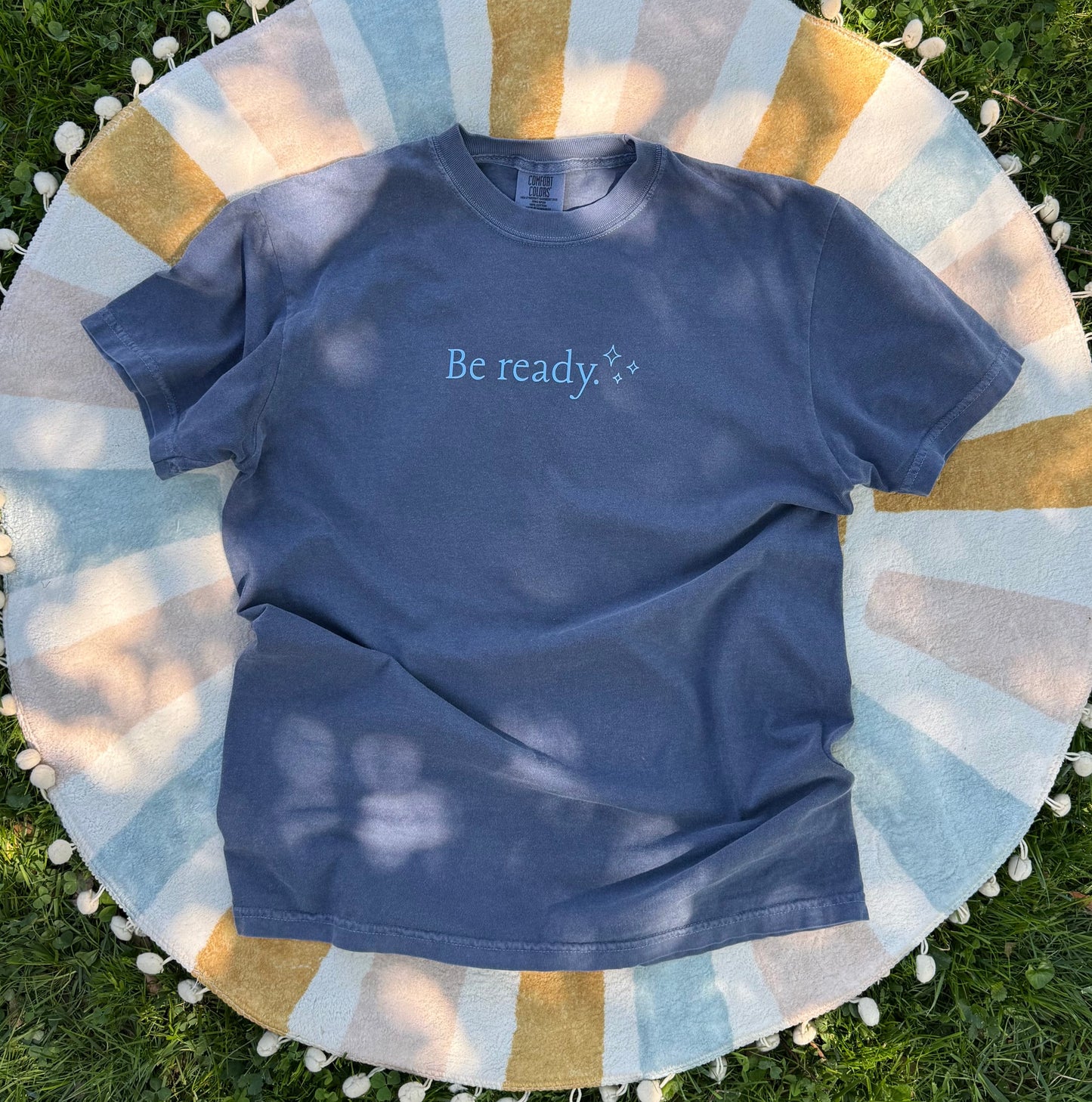 Be Ready Tee