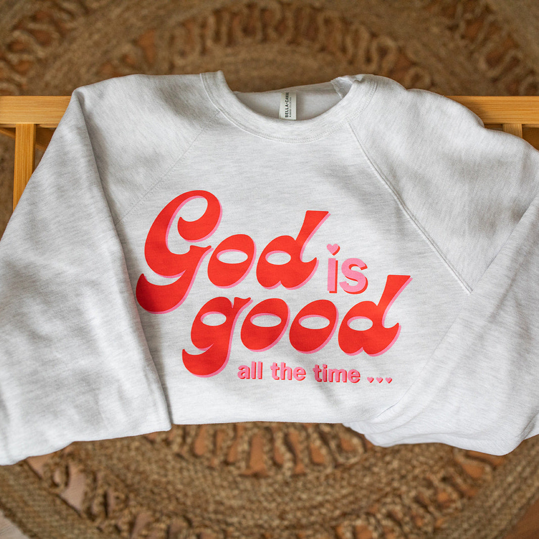 God Is Good - SO SOFT Crewneck