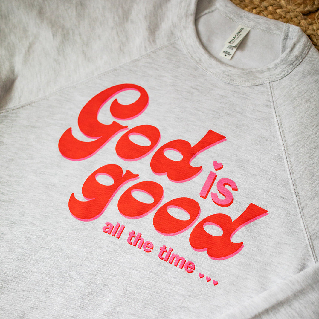 God Is Good - SO SOFT Crewneck