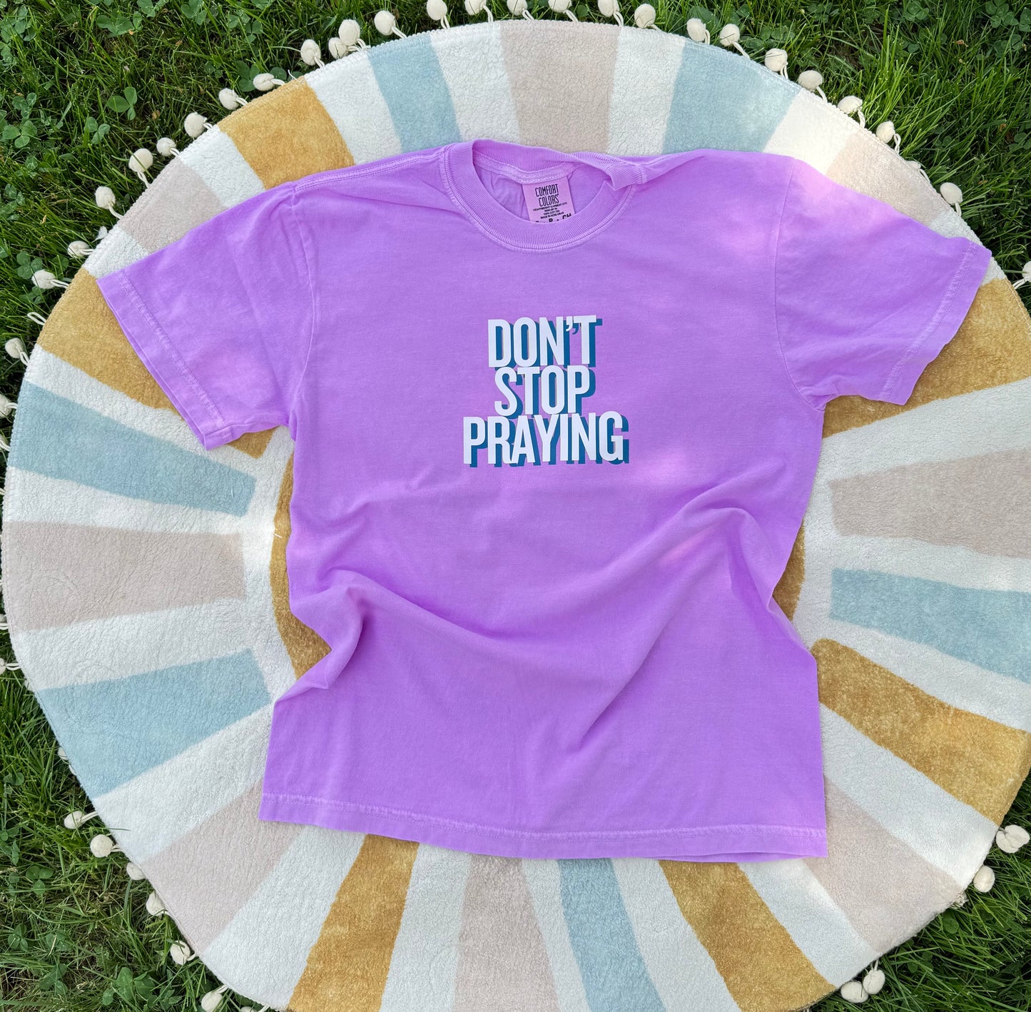 Don't Stop Praying Tee