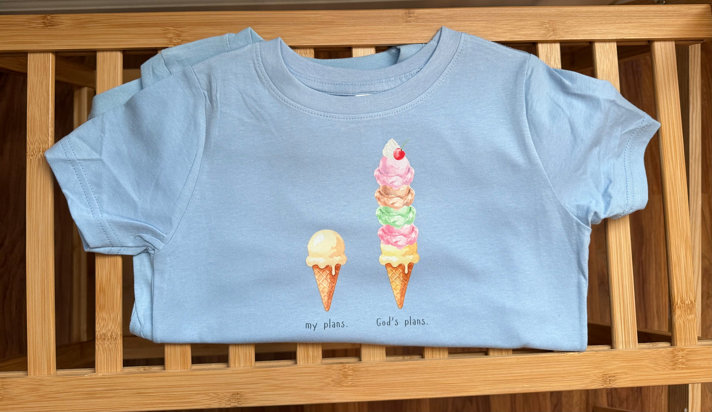 My Plans VS. God's Plans Ice Cream Kid’s Tee