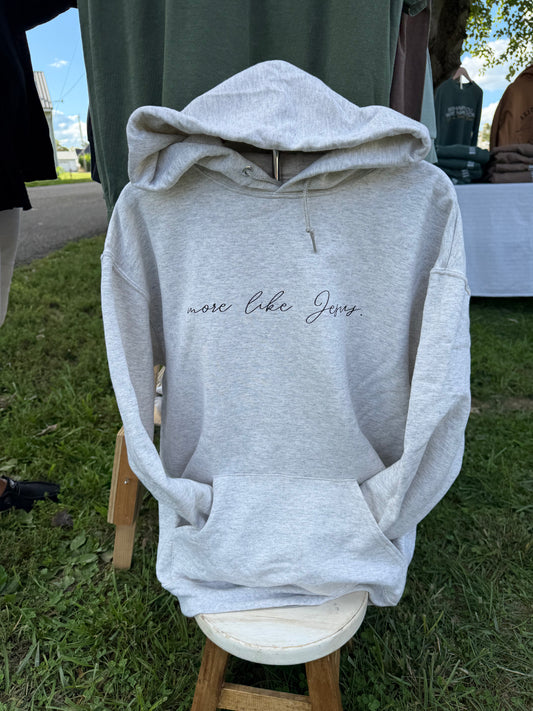 More Like Jesus Hoodie