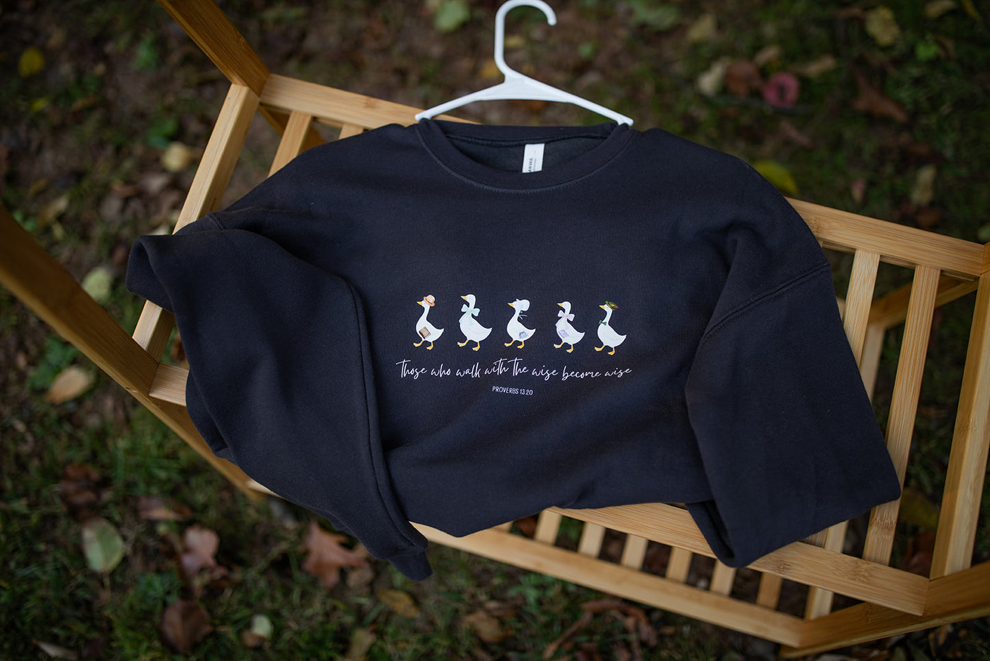 Proverbs 13:20 Goose Sweatshirt